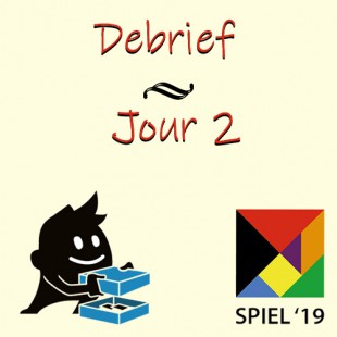 Essen 19 – Débriefing jour 2