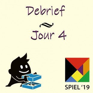 Debriefing Essen – Jour 4