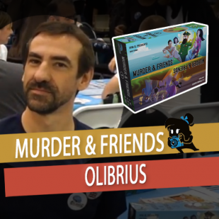 Essen 2019 – Murder & Friends – Olibrius