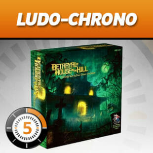 LUDOCHRONO – Betrayal at House on the Hill