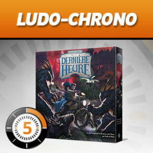 LUDOCHRONO – Horreur à Arkham : Dernière Heure