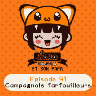 Lana et son papa 91 – Campagnols Farfouilleurs/Wühlmäuse