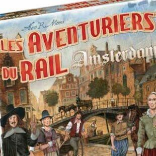 Les Aventuriers du Rail : Amsterdam : Il y a des marins qui dansent ?