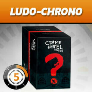 LUDOCHRONO – Crime hotel