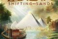 Egizia Shifting Sands : Voyage sur les terres nourricières d’Egypte
