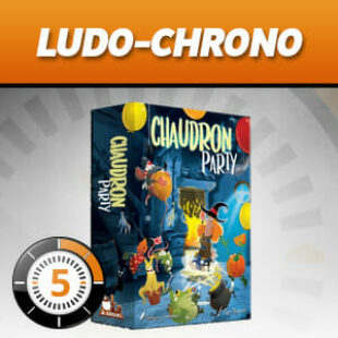 LUDOCHRONO – Chaudron Party