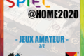 Spiel @home 2020 – Jeux Amateur – Partie 2