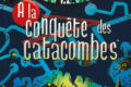 À la Conquête des Catacombes – Bataille d’index dans une arène !