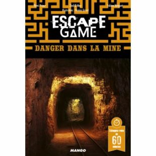 Escape Game : Danger dans la mine