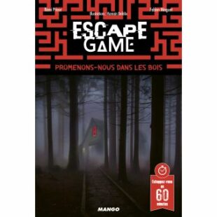 Escape Game : Promenons-nous dans les bois