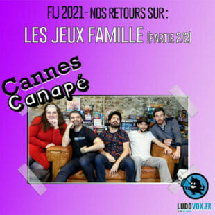 CANNES CANAPÉ – FIJ2021 – LES JEUX FAMILLE : Midnight Exchange, Trésors légendaires, Zerzura…