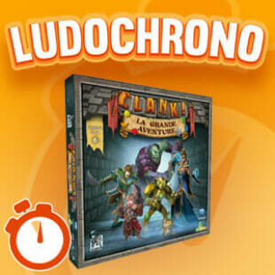 LUDOCHRONO – Clank! – La Grande Aventure