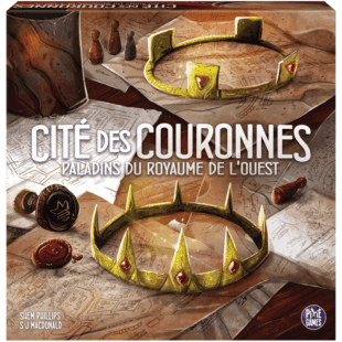 Paladins du Royaume de l&rsquo;Ouest : Cité des Couronnes