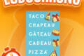 LUDOCHRONO – Taco Chapeau Gâteau Cadeau Pizza