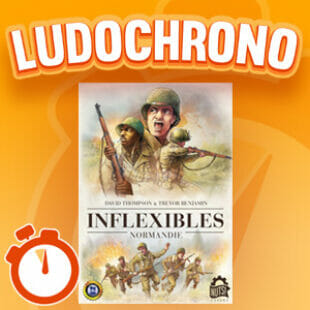 LUDOCHRONO – Inflexibles : Normandie