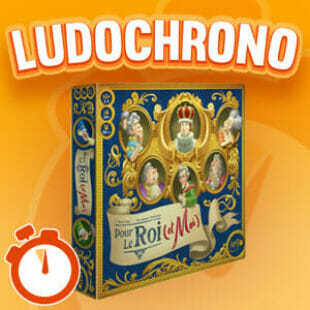 LUDOCHRONO – Pour le Roi (et Moi)