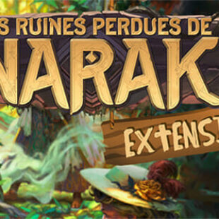 Les Ruines Perdues de Narak : l’extension en VF