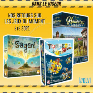 [#DLV] Les jeux du moment : Sagani – Torpedo Dice & Hallertau