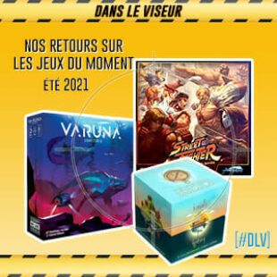 [#DLV] Les jeux du moment – Varuna, Tranquility & Street Fighter-The miniature Game