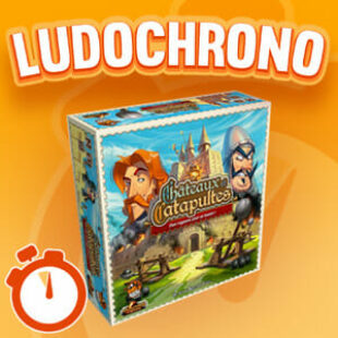 LUDOCHRONO – Châteaux et Catapultes