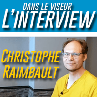 Interview – L’actu de Christophe Raimbault