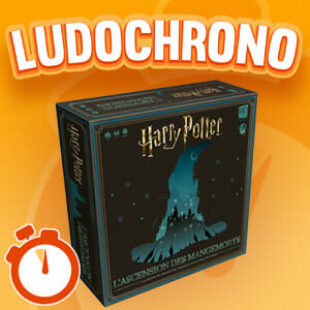 LUDOCHRONO – Harry Potter : l’Ascension des Mangemort