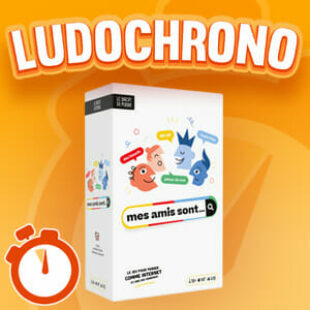 LUDOCHRONO – Mes amis sont…