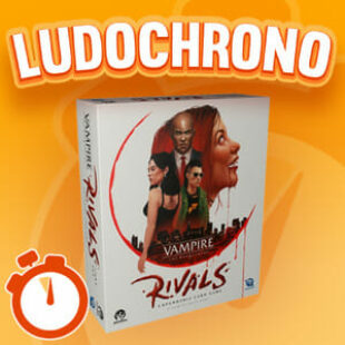 LUDOCHRONO –  Vampire : La Mascarade – Rivals