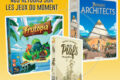 [#DLV] LES JEUX DU MOMENT : 7 Wonders Architects – Piafs – Frutopia