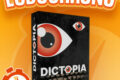 LUDOCHRONO – Dictopia