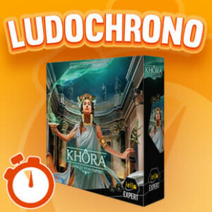 LUDOCHRONO – Khôra : L’apogée d’un Empire