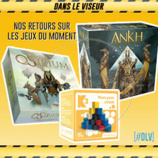 [#DLV] LES JEUX DU MOMENT 🔥 : Osirium + K3 + Ankh