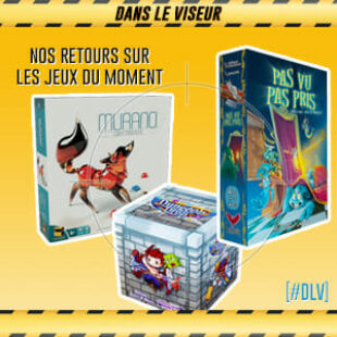 [#DLV] LES JEUX DU MOMENT 🔥 Pas Vu, Pas Pris + Dungeon Drop + Murano Light Masters