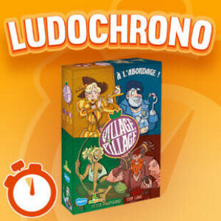 LUDOCHRONO – Village Pillage – A L’Abordage