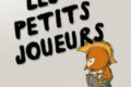 [LES PETITS JOUEURS #11] Super pas vite, Kotakote, Magic School, et Karotte