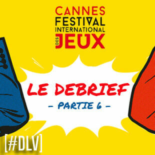 Festival Des Jeux de Cannes 2022 : Debrief #6 : Fire and Stone, Aurignac, Pessoa, Colorado, Escape 2222, la surprise du chef, Momiji, Captain Games/13 Mots