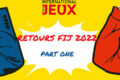 Quoi ? Comment ? Alors ? Retours du FIJ2022 [Part One]