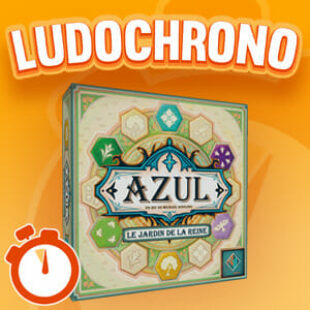 LUDOCHRONO – Azul : Le Jardin de la Reine
