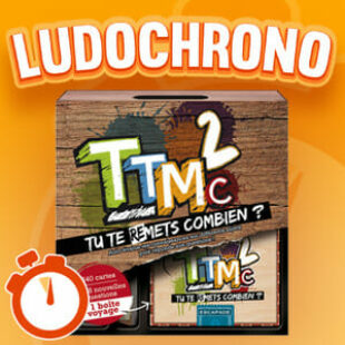 LUDOCHRONO – TTMC 2 : Tu Te (Re)Mets Combien ?
