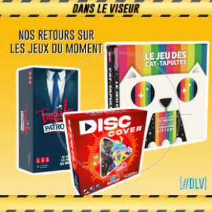 [#DLV] LES JEUX DU MOMENT 🔥 : Disc Cover + Taggle patron + Cat  tapultes