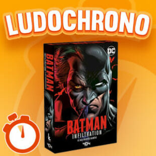 LUDOCHRONO – Batman Infiltration