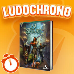 LUDOCHRONO – Shaan renaissance : le jeu de Rôle