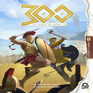 300 : La Terre et L’Eau – Guerres Médiques sur plateau