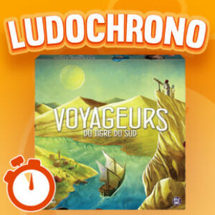 LUDOCHRONO – Voyageurs du Tigre du Sud