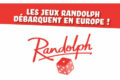 Miller Zoo, Ah Ouais !? … Les jeux Randolph débarquent en Europe