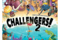 Challengers!2 le retour du come back