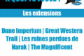 La boîte d’à côté 2 – Les extensions de Dune Imperium – Great Western Trail – Les Ruines Perdues de Narak – The Magnificent