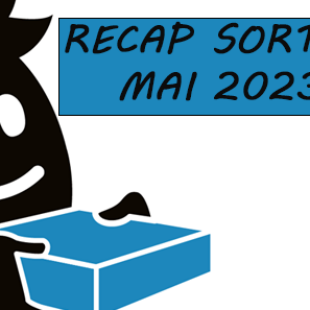 RÉCAP DES SORTIES DU MOIS de MAI 2023