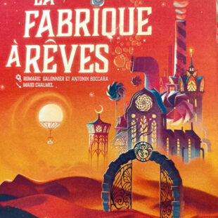La fabrique à rêves