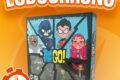 LUDOCHRONO – Mayhem : Teen Titans Go !
